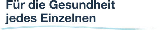 Für die Gesundheit jedes Einzelnen